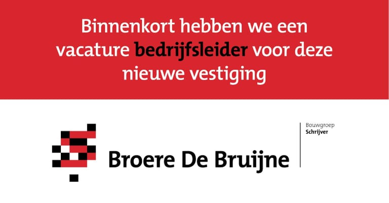 Aannemingsbedrijf Broere uit Terneuzen wordt onderdeel van Bouwgroep Schrijver!